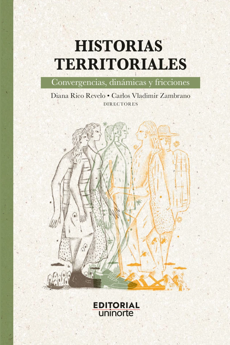Portada: Historias territoriales: convergencias, dinámicas y fricciones
