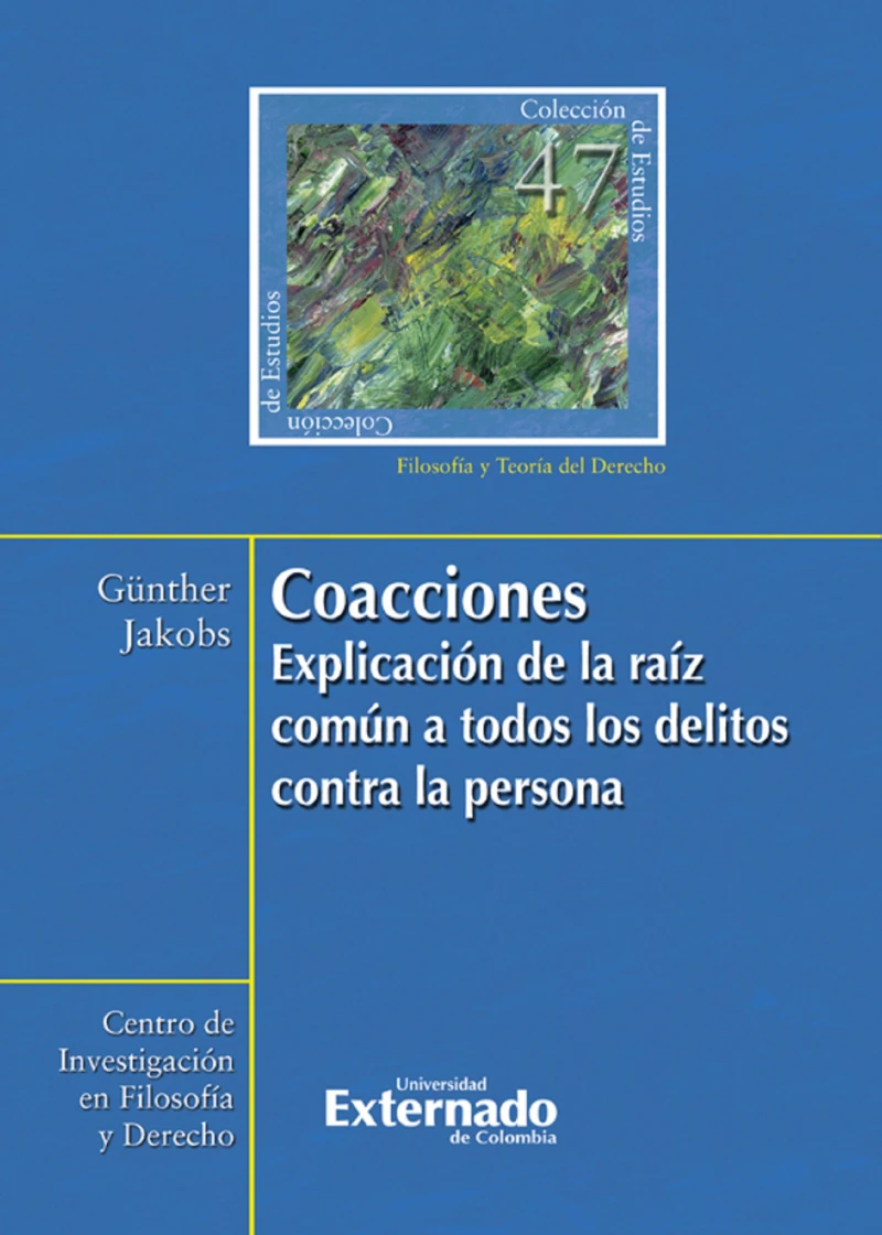 Portada: Coacciones : explicación de la raíz común a todos los delitos contra la persona