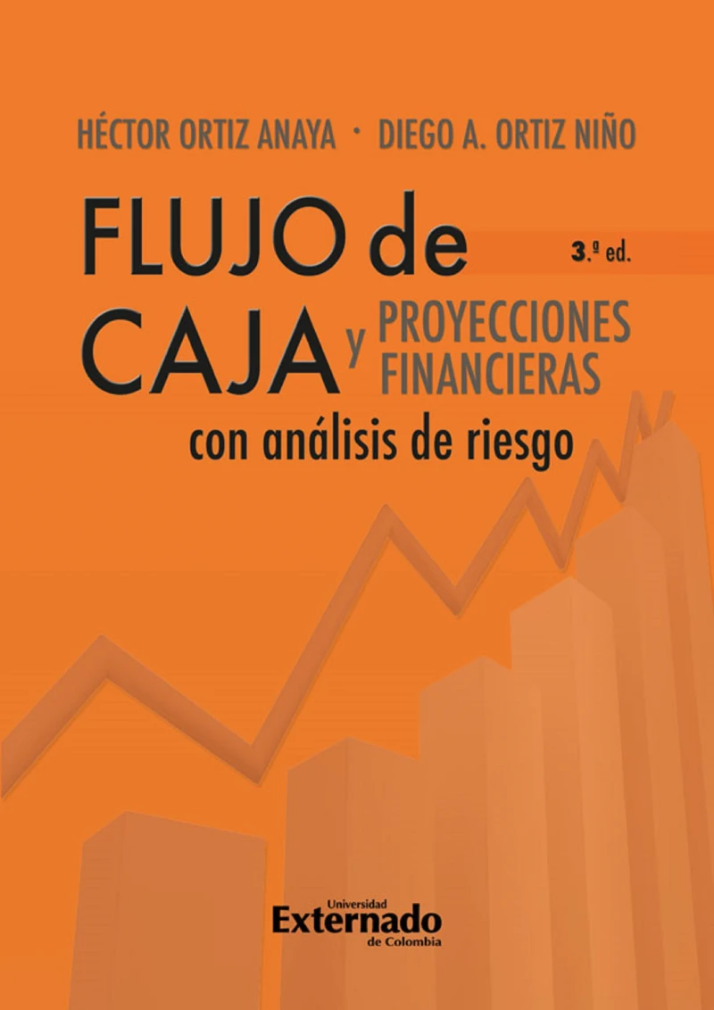 Portada: Flujo de caja y proyecciones financieras con análisis de riesgo 3a edición