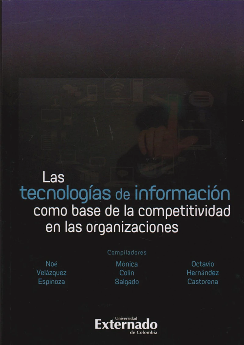 Portada: Las tecnologías de información como base de la competitividad en las organizaciones