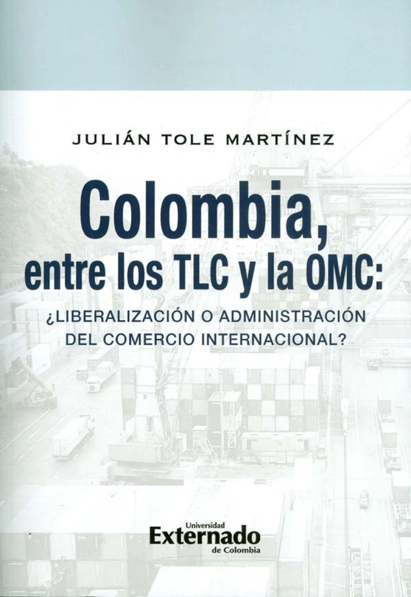 Portada: Colombia, entre los TLC y la OMC