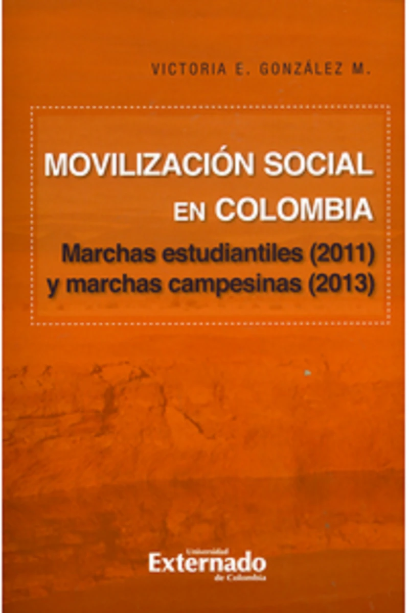 Portada: Movilización social en Colombia : marchas estudiantiles (2011) y marchas campesinas (2013)