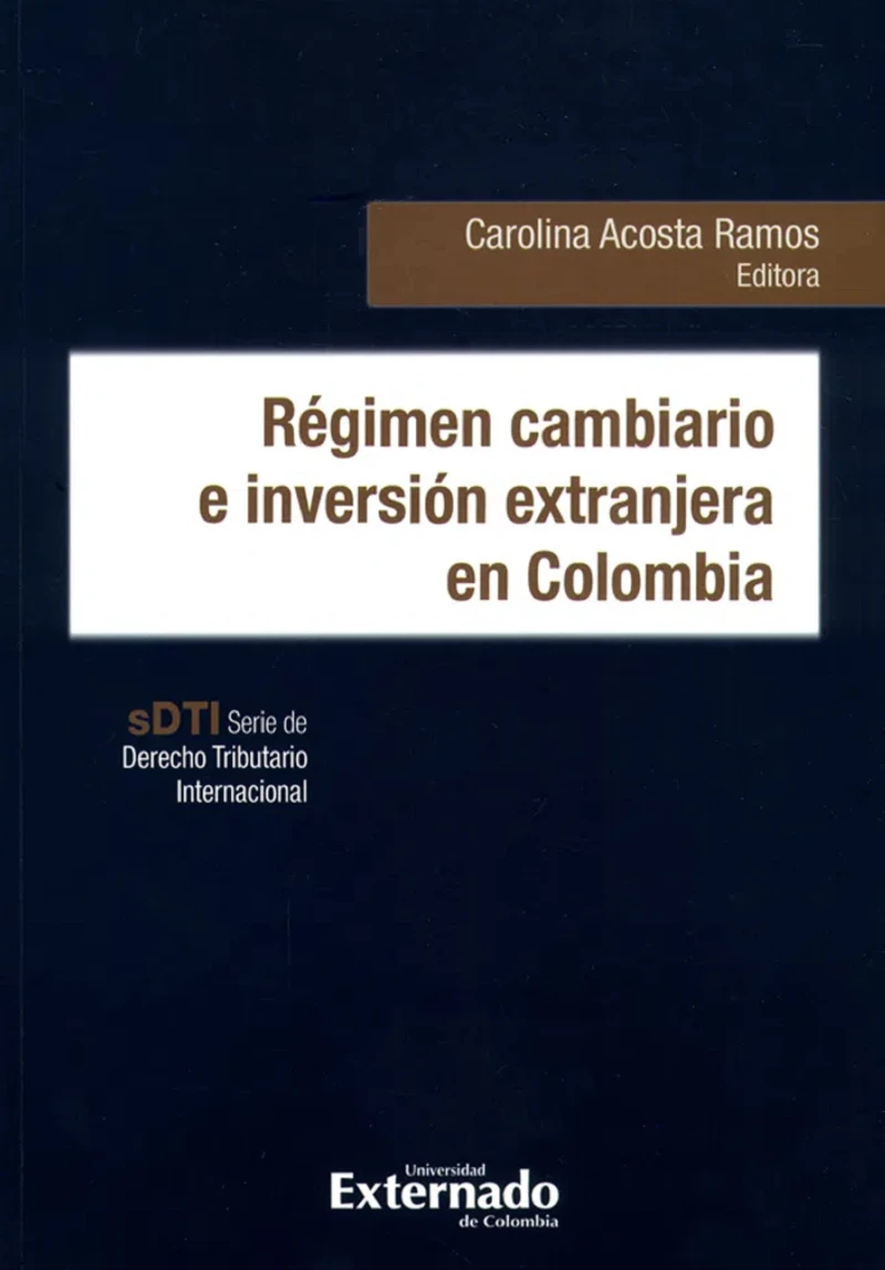 Portada: Régimen cambiario e inversión extranjera en Colombia