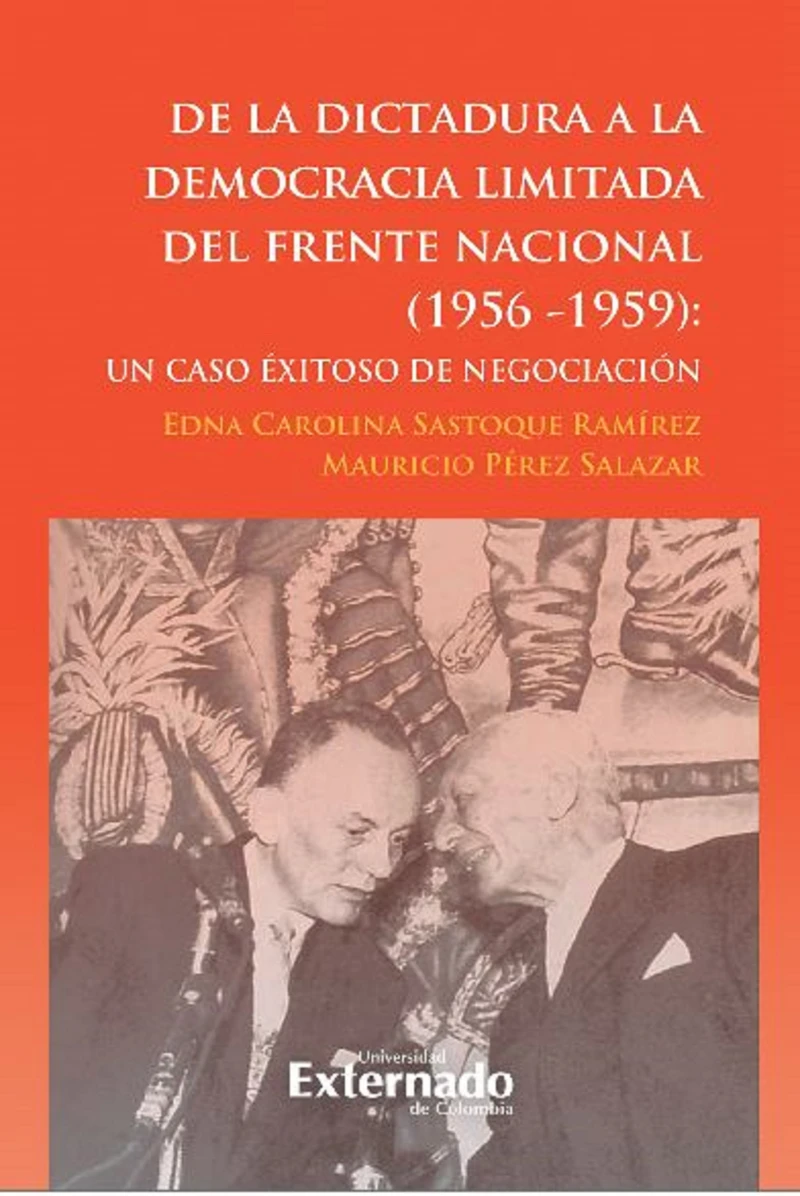 Portada: De la dictadura a la democracia limitada del Frente Nacional