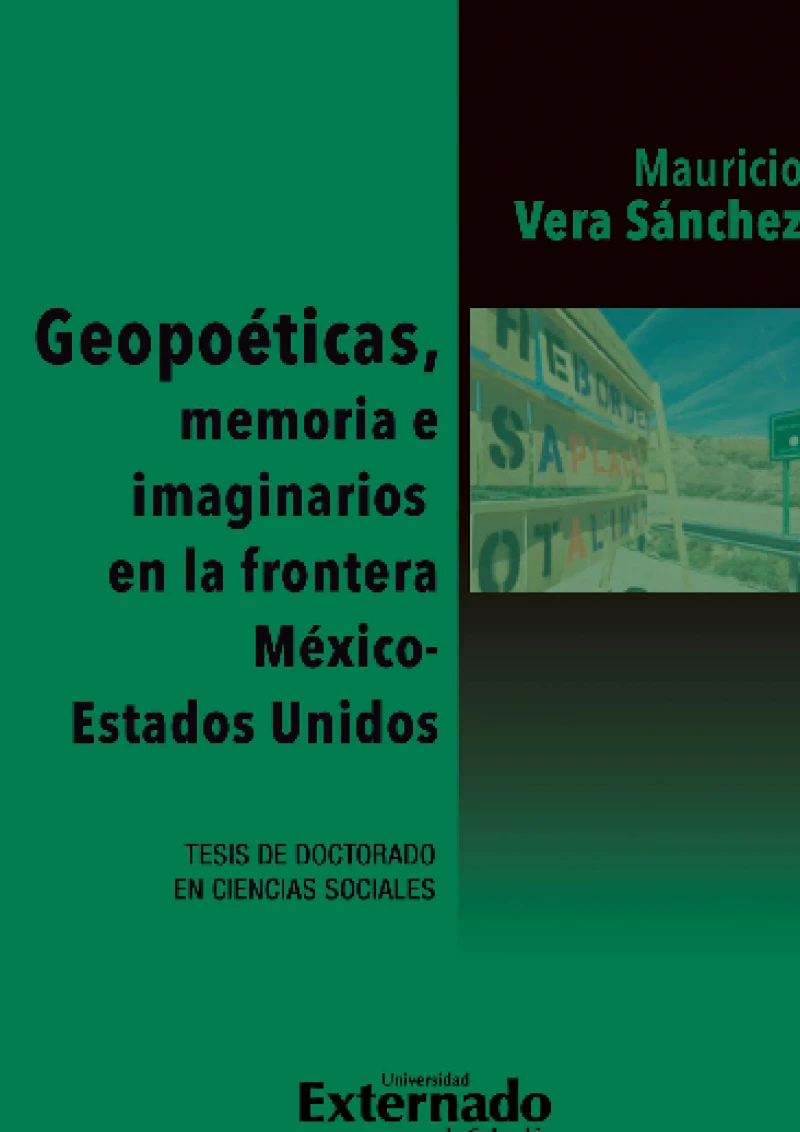 Portada: Geopoéticas, memoria e imaginarios en la frontera México - Estados Unidos