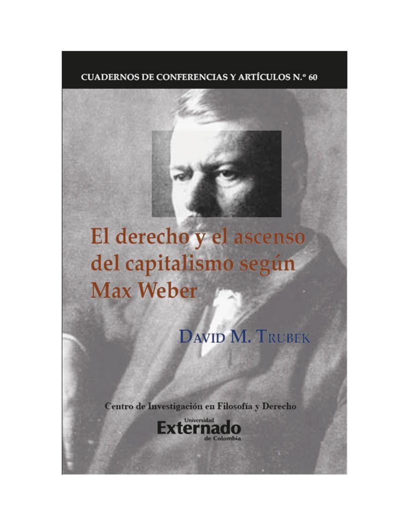 Portada: El derecho y el ascenso. Cuadernos de según Max Weber. Cuadernos de Conferencias y Artículos N. 60
