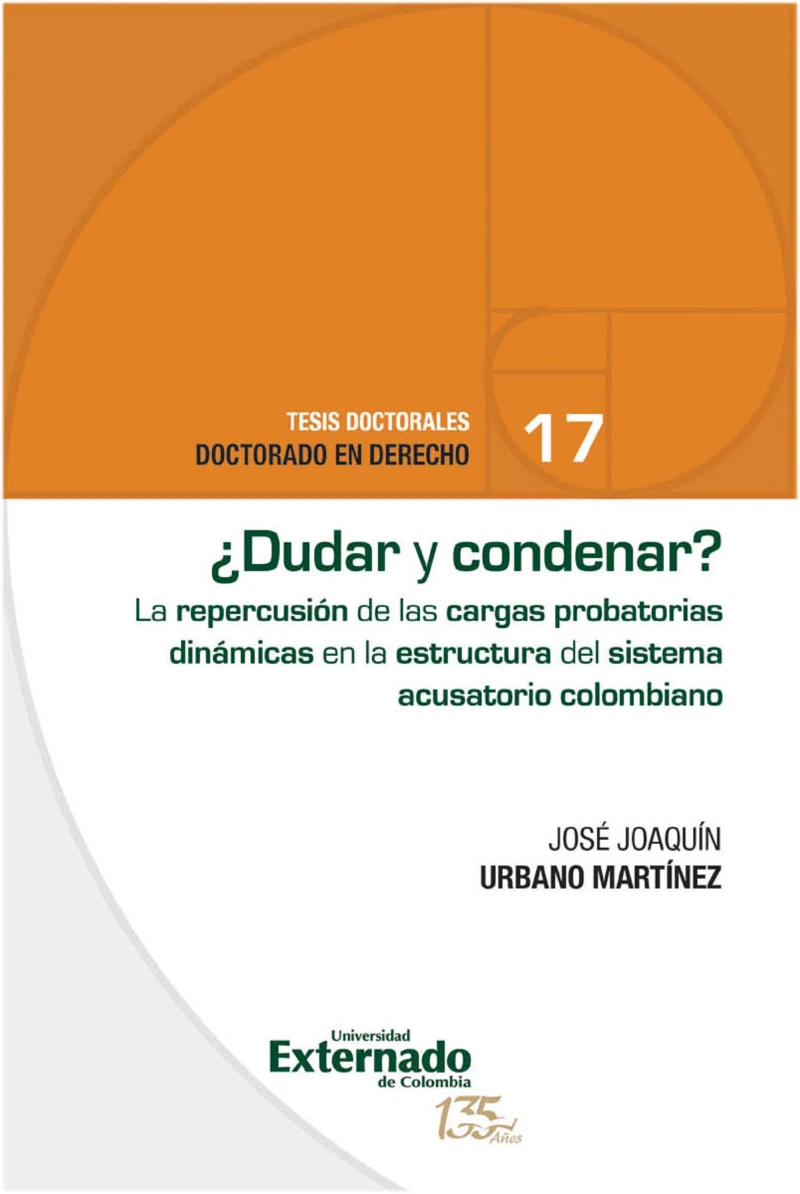 Portada: ¿Dudar y condenar? El impacto de las cargas probatorias dinámicas en el sistema acusatorio colombiano.