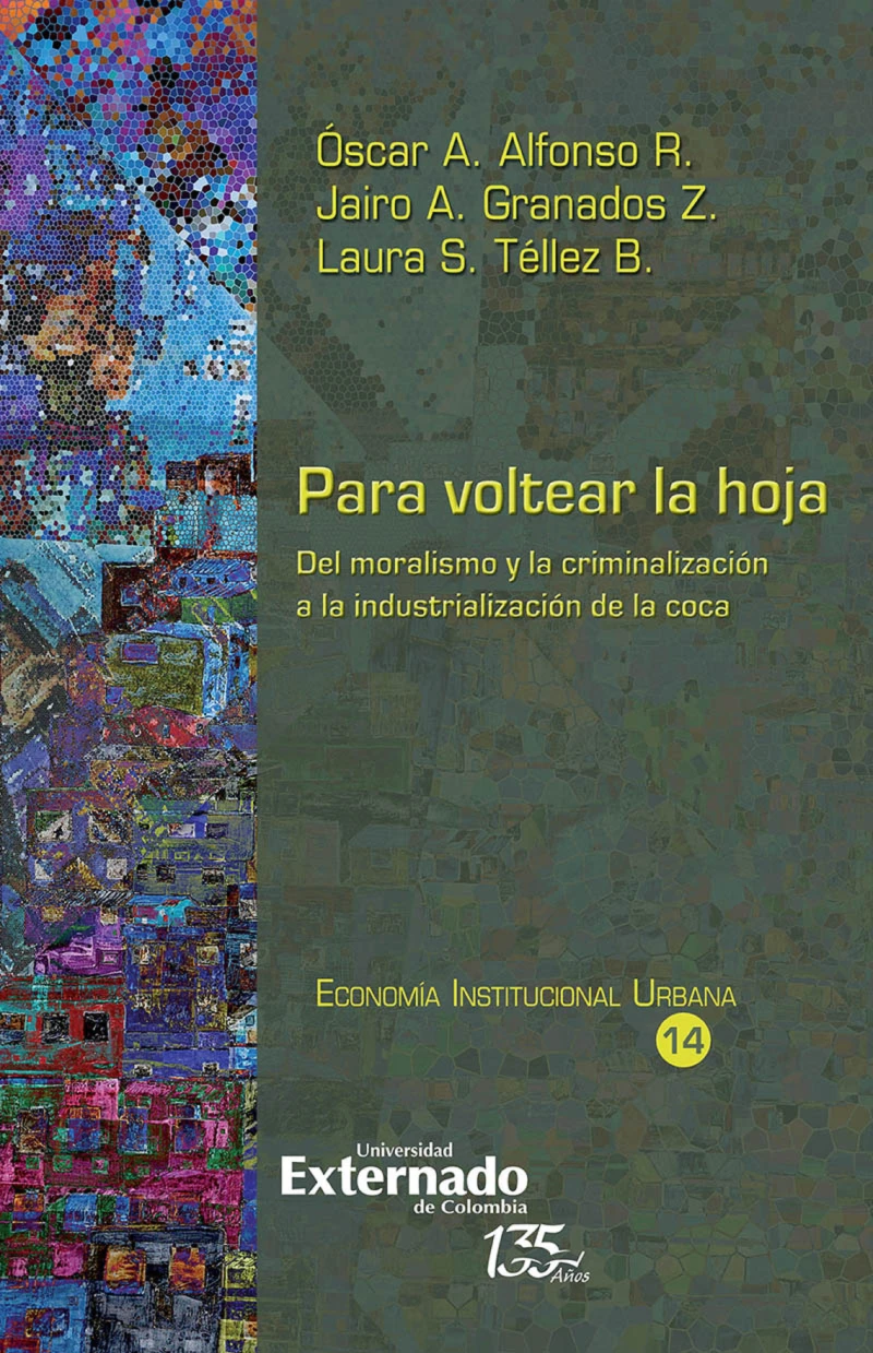 Portada: Para voltear la hoja, del moralismo y la criminalización a la industrialización de la coca
