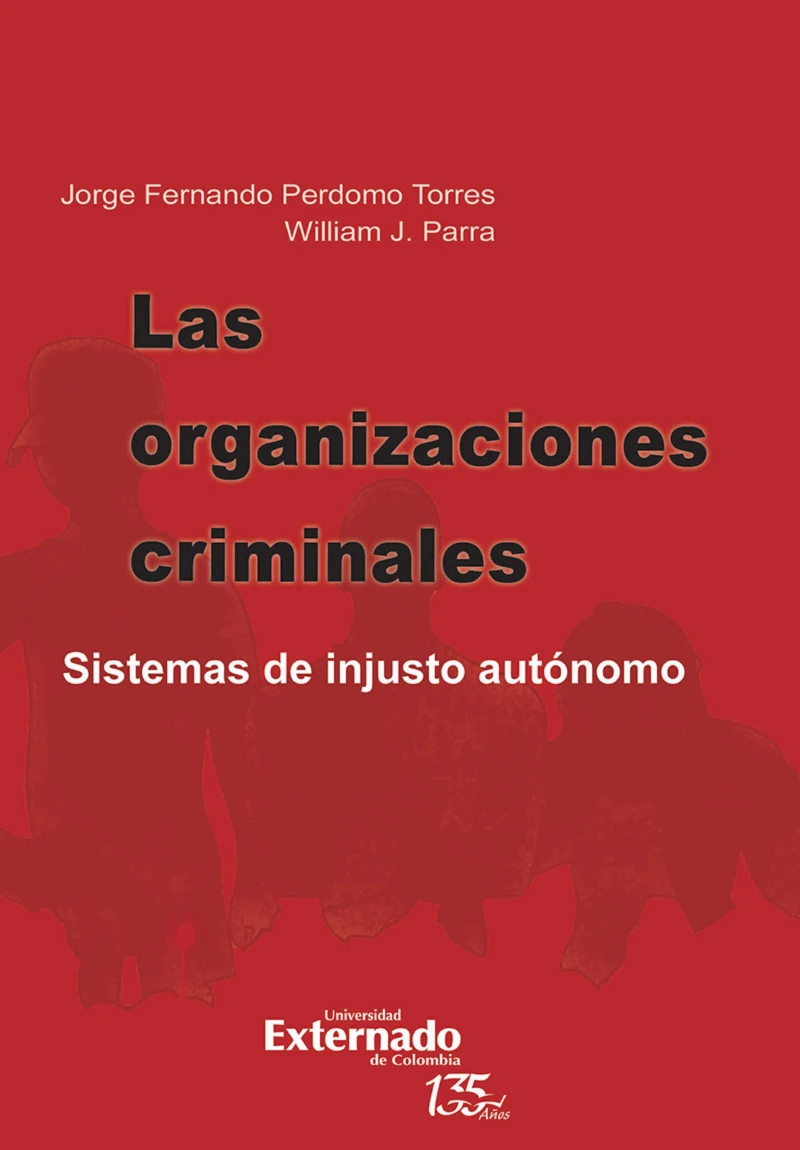 Portada: Las organizaciones criminales. sistemas de injusto autónomo