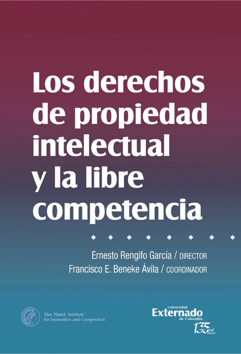 Portada: Los derechos de propiedad intelectual y libre competencia