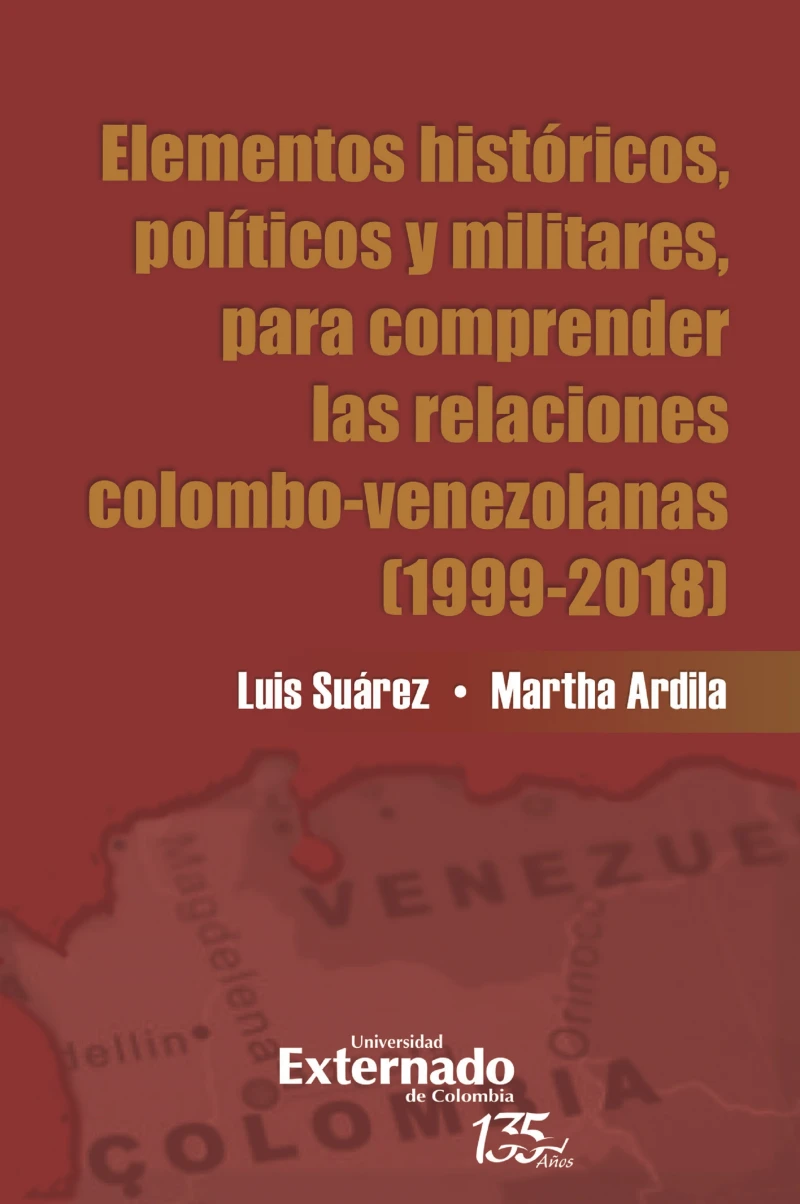 Portada: Elementos históricos, políticos y militares para comprender las relaciones Colombo-Venezolana