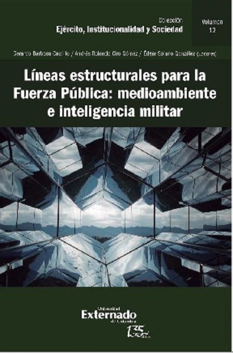 Portada: Líneas estructurales para la fuerza pública: medio ambiente e inteligencia militar