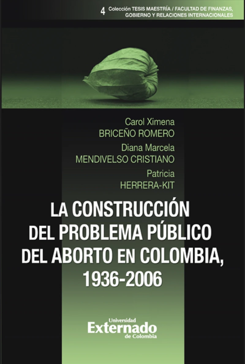 Portada: La construcción del problema público del aborto en Colombia, 1936-2006