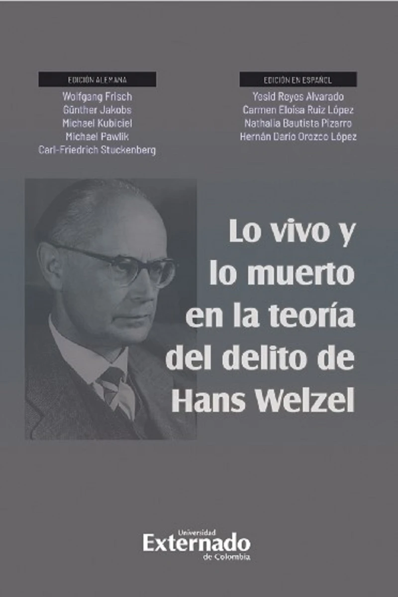 Portada: Lo vivo y lo muerto en la teoría del delito de Hans Welzel