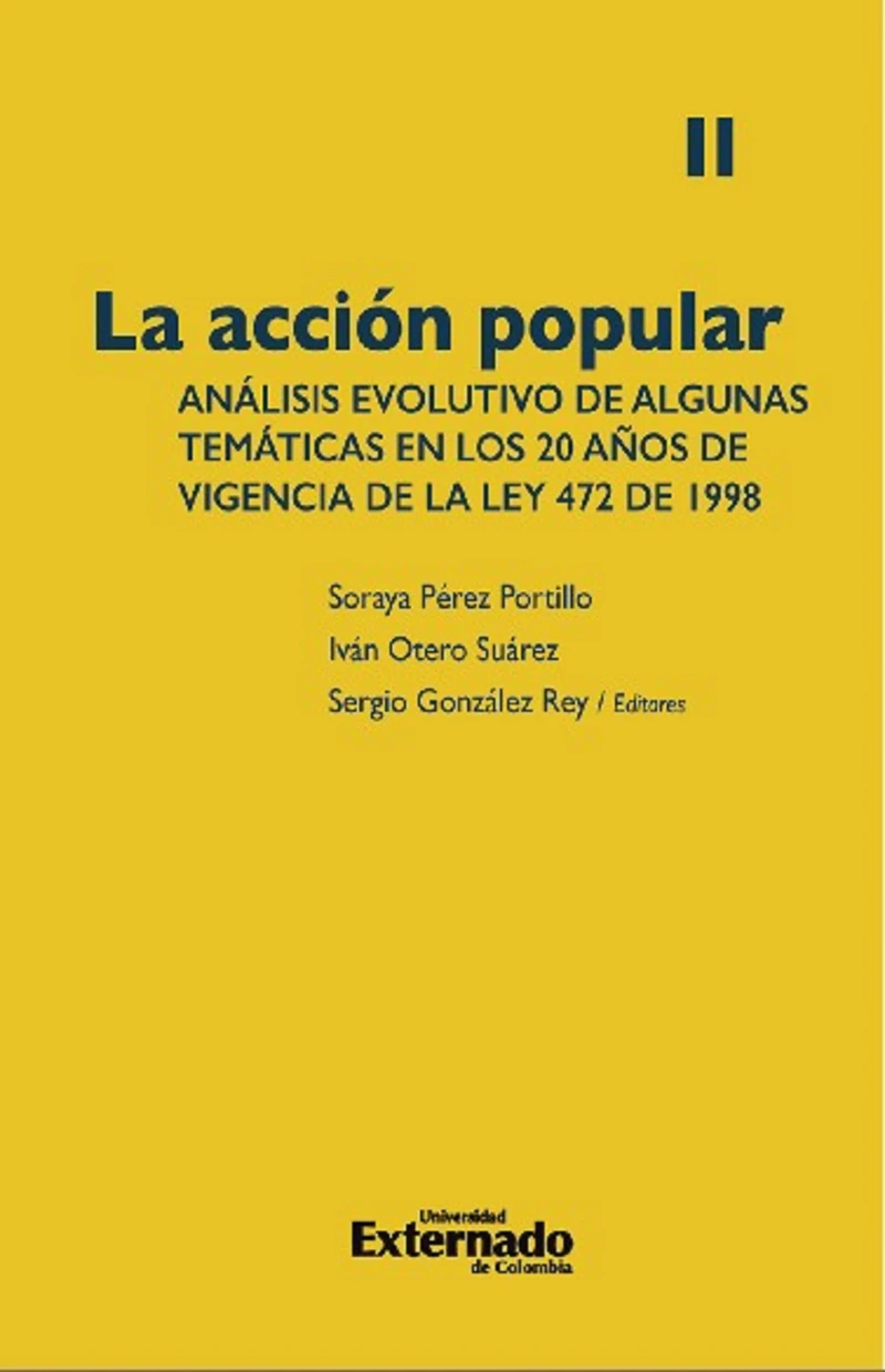 Portada: La acción popular: análisis evolutivo de algunas temáticas en los 20 años de vigencia de la Ley 472 de 1998. Volumen II