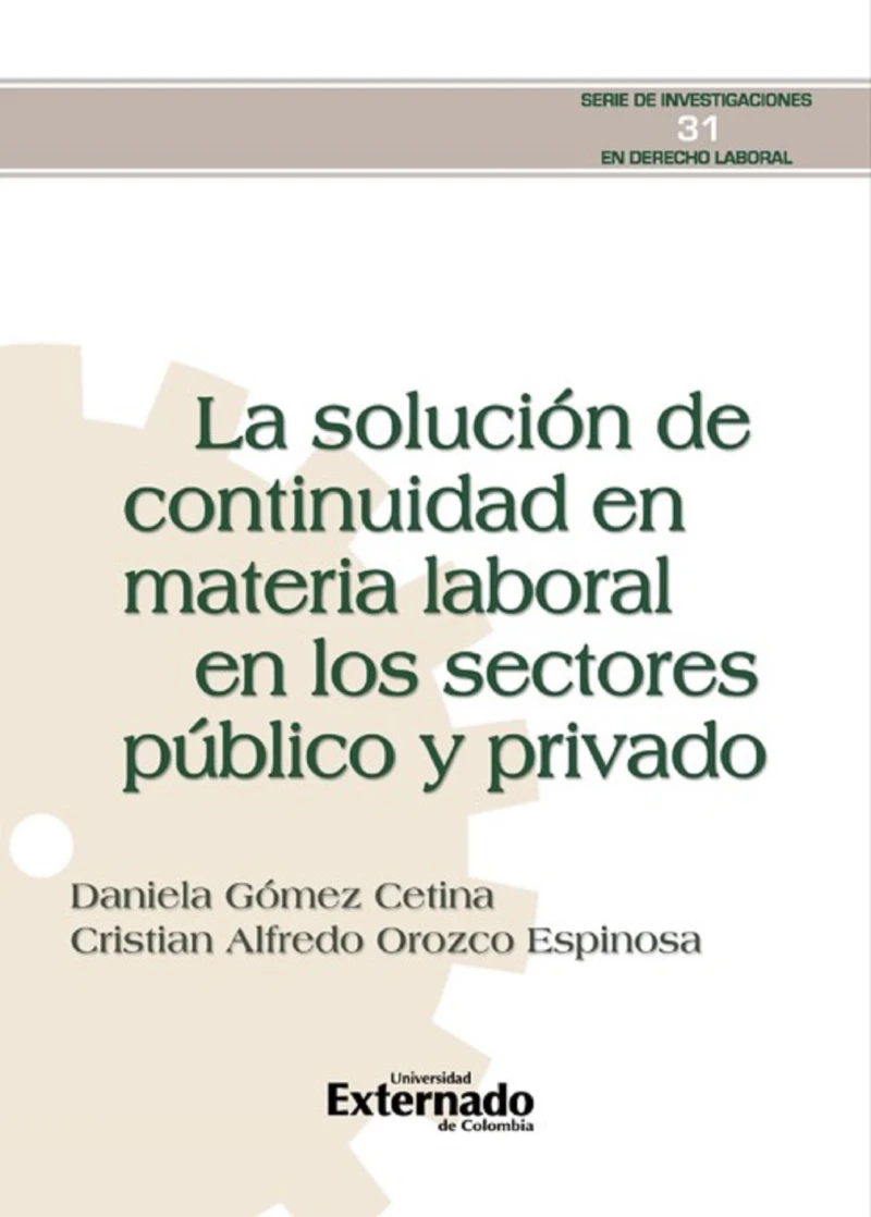 Portada: La solución de continuidad en materia laboral en los sectores público y privado.