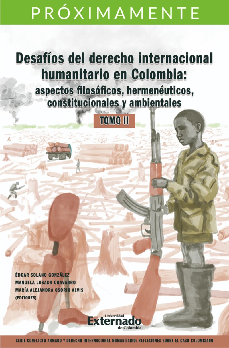 Portada: Desafíos del derecho internacional humanitario en Colombia: aspectos filosóficos, hermenéuticos, constitucionales y ambientales. Tomo II. 