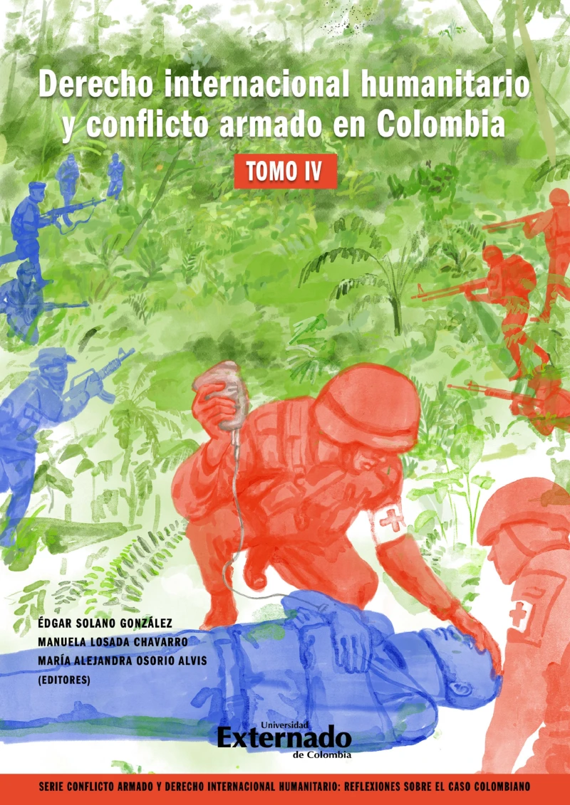 Portada: Derecho internacional humanitario y conflicto armado en Colombia. Tomo IV
