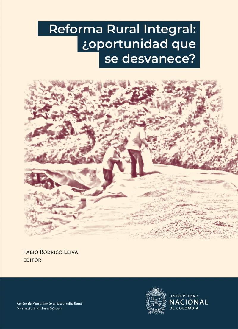 Portada: Reforma rural integral: ¿Oportunidad que se desvanece?