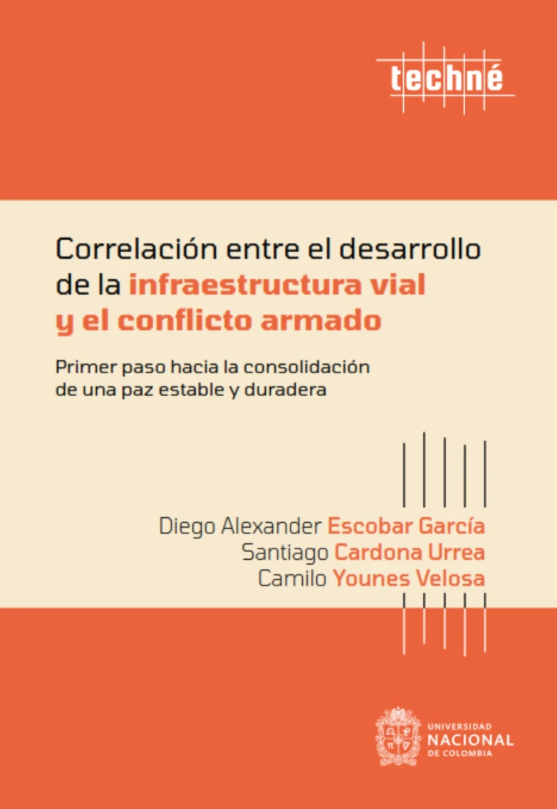 Portada: Correlación entre el desarrollo de la infraestructura vial y el conflicto armado