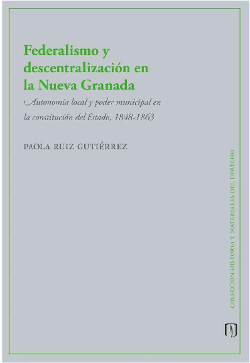 Portada: Federalismo y descentralización en la Nueva Granada