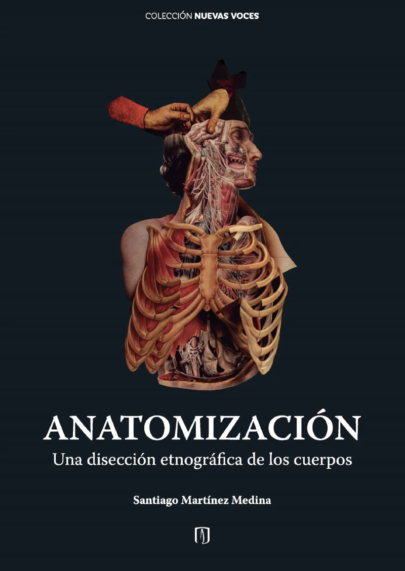 Portada: Anatomización : una disección etnográfica de los cuerpos