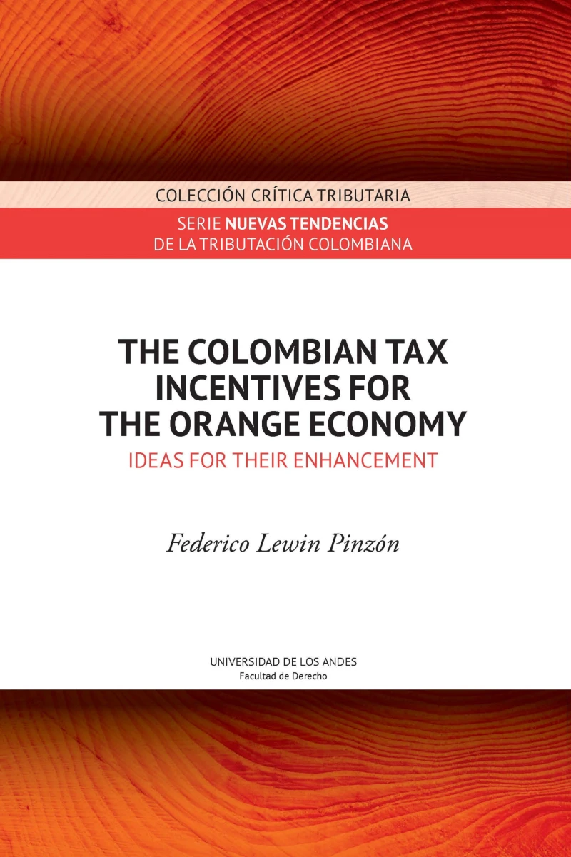 Portada: The Colombian tax incentives for the orange economy : ideas for their enhancement