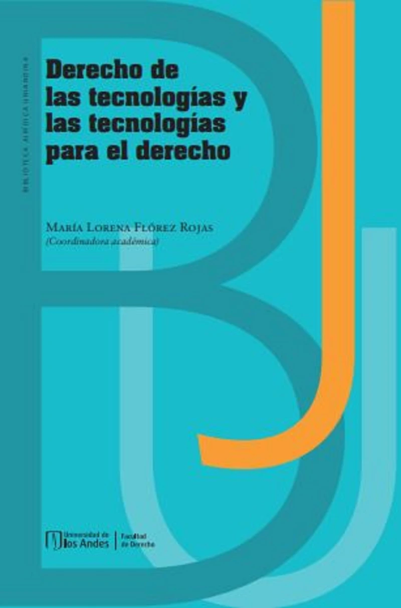 Portada: Derecho de las tecnologías y las tecnologías para el derecho