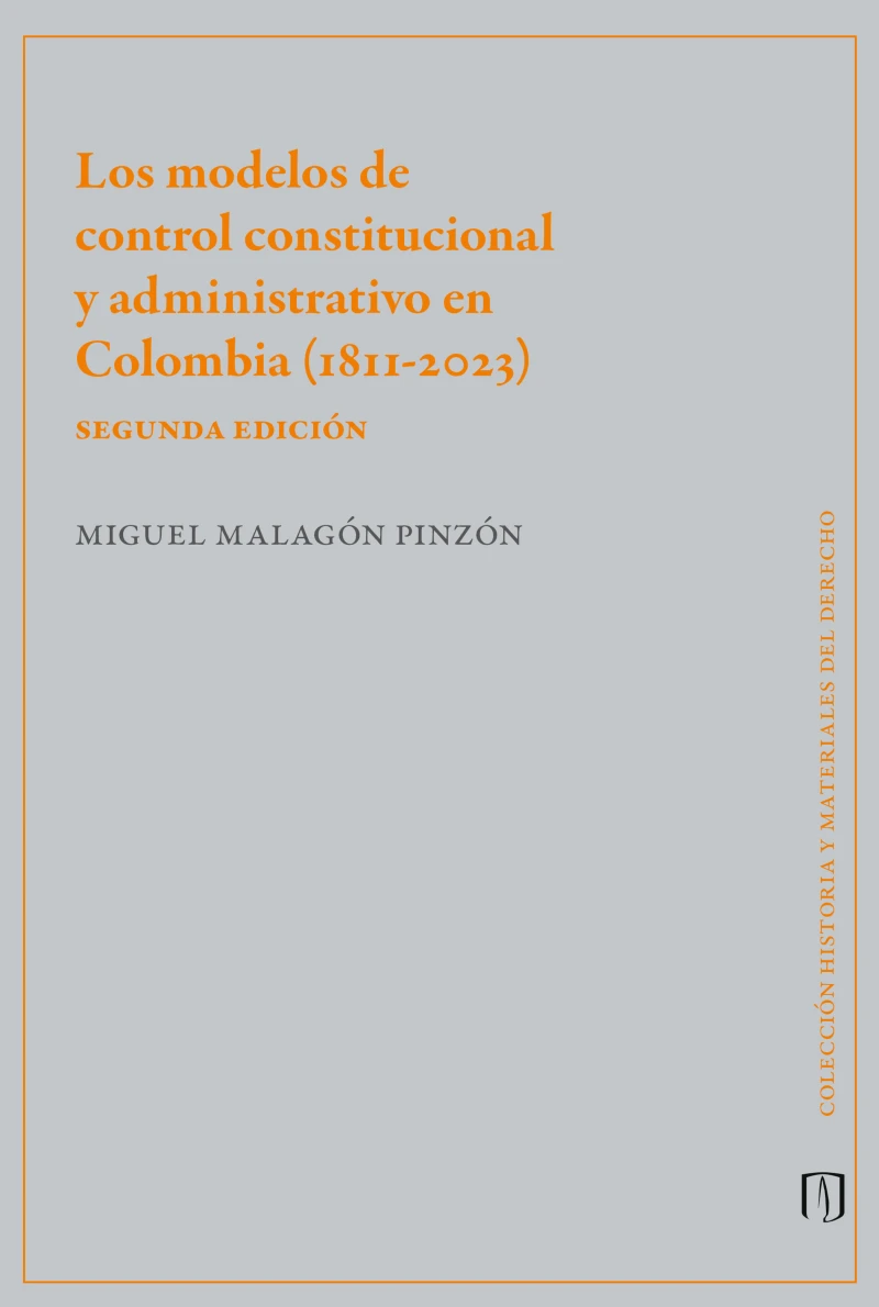Portada: Los modelos de control constitucional y administrativo en Colombia (1811-2023)