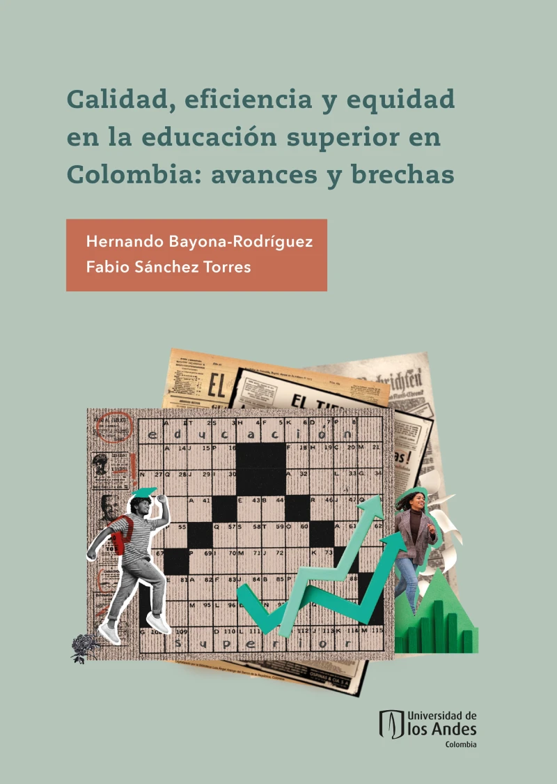 Portada: Calidad, eficiencia y equidad en la educación superior en Colombia