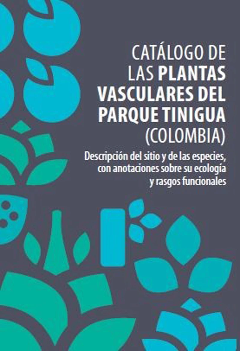 Portada: Catálogo de las plantas vasculares del Parque Tinigua (Colombia)