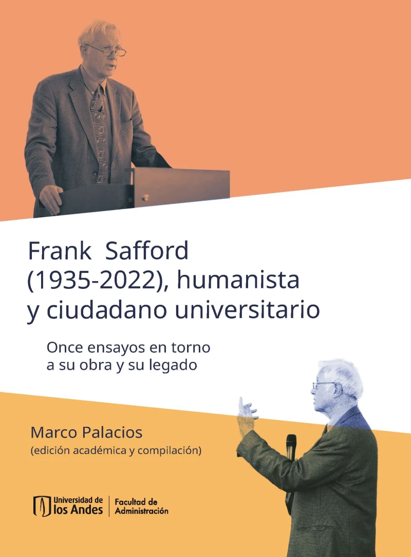 Portada: Frank Safford (1935-2022), humanista y ciudadano universitario