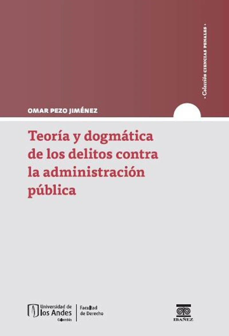 Portada: Teoría y dogmática de los delitos contra la administración pública