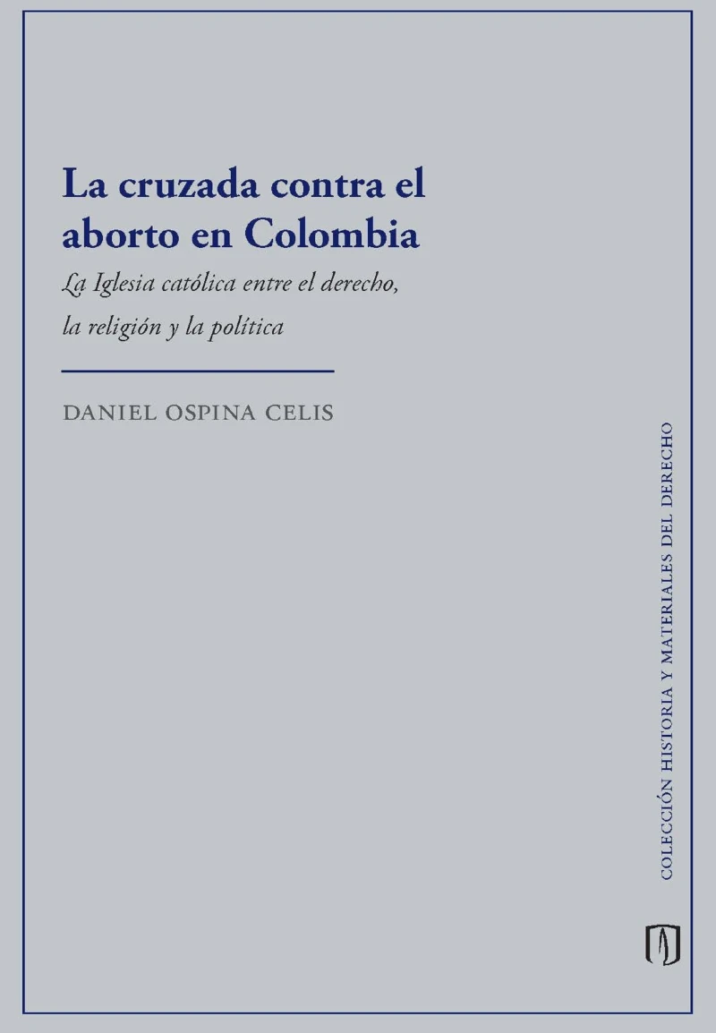 Portada: La cruzada contra el aborto en Colombia