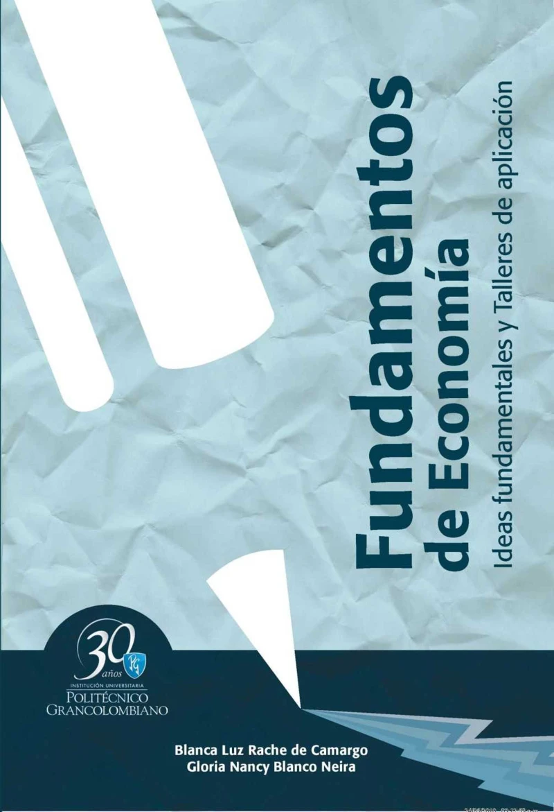 Portada: Fundamentos de economía. Ideas fundamentales y talleres de aplicación