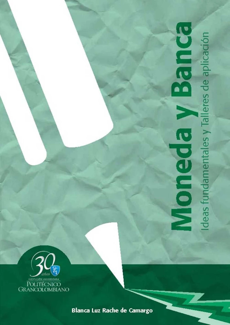 Portada: Moneda y banca. Ideas fundamentales y talleres de aplicación