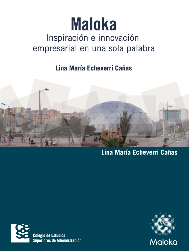 Portada: Maloka. Inspiración e innovación empresarial en una sola palabra