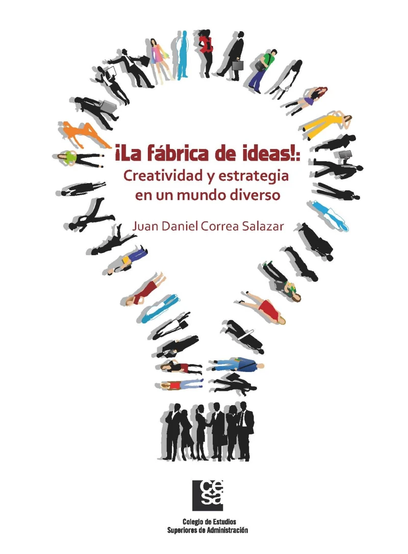 Portada: ¡La Fábrica de Ideas!: Creatividad y estrategia en un mundo diverso