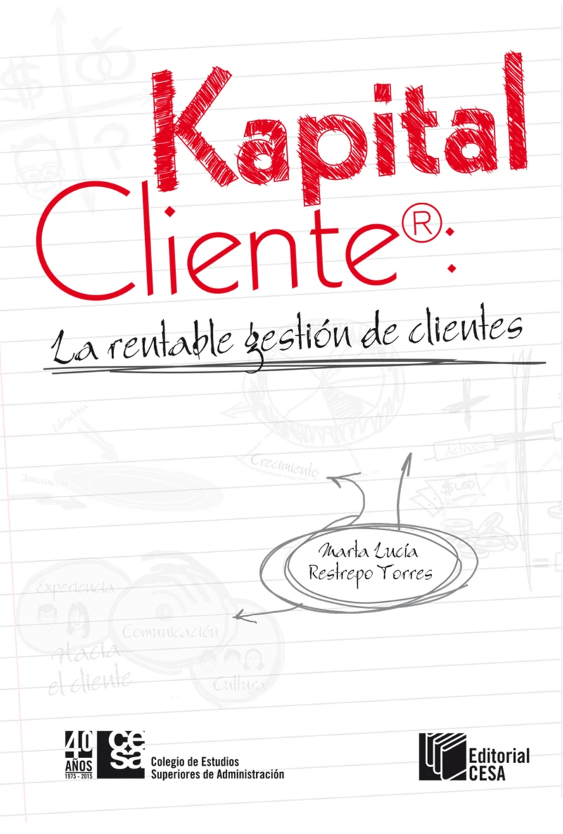 Portada: Kapital Cliente: la rentable gestión de clientes