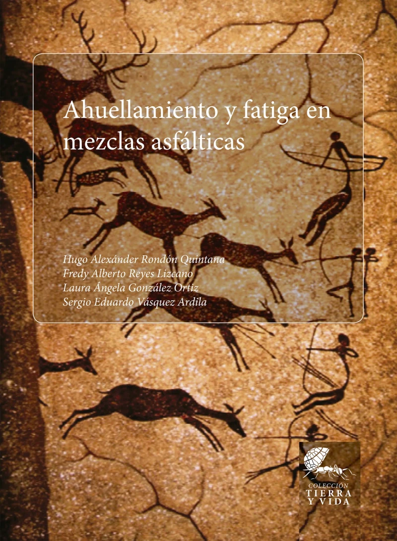 Portada: Ahuellamiento y fatiga en mezclas asfálticas