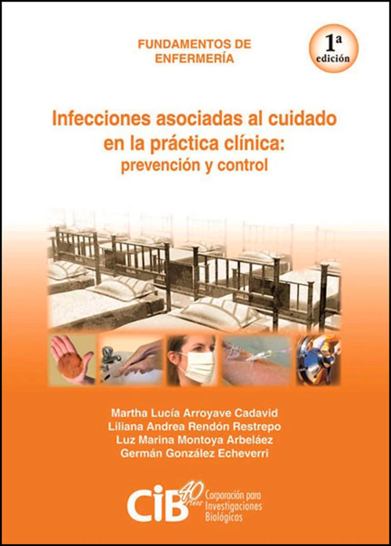 Portada: Infecciones asociadas al cuidado en la práctica clínica: prevención y control
