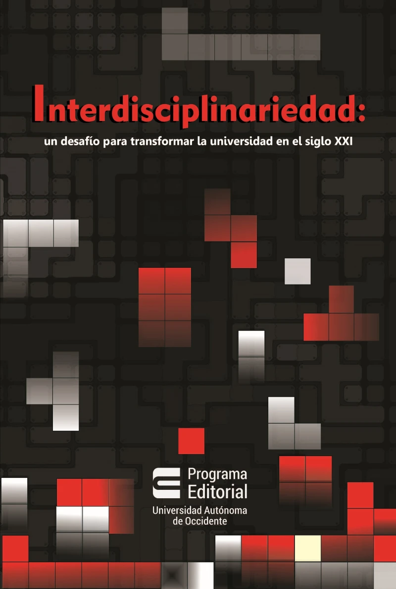Portada: Interdisciplinariedad: un desafío para transformar la universidad en el siglo XXI