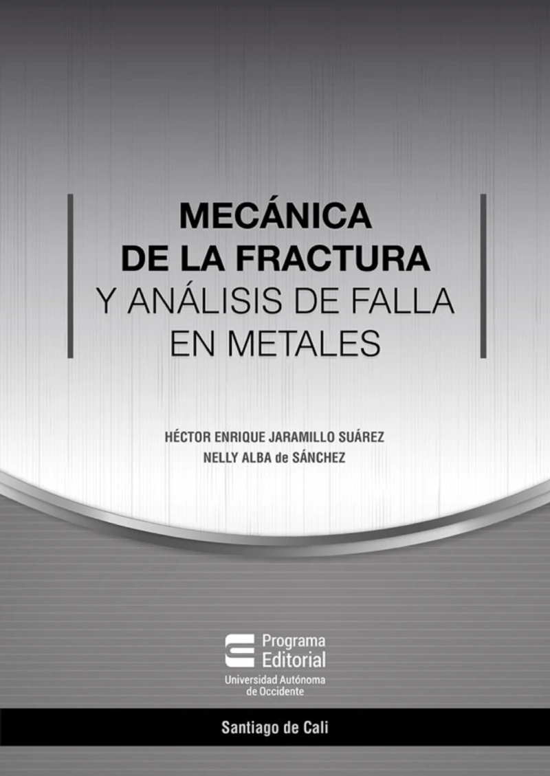 Portada: Mecánica de la fractura y análisis de falla en metales
