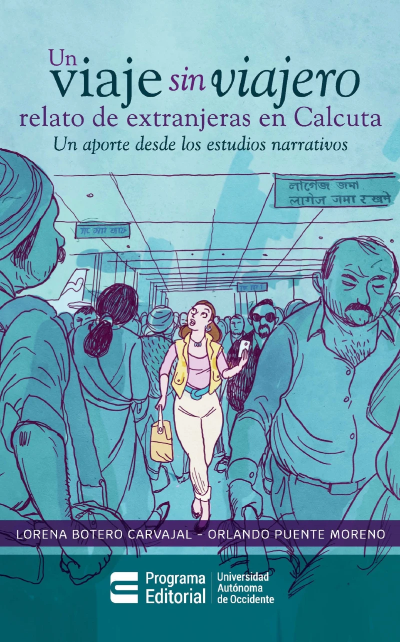 Portada: Un viaje sin viajero: relato de extranjeras en Calcuta