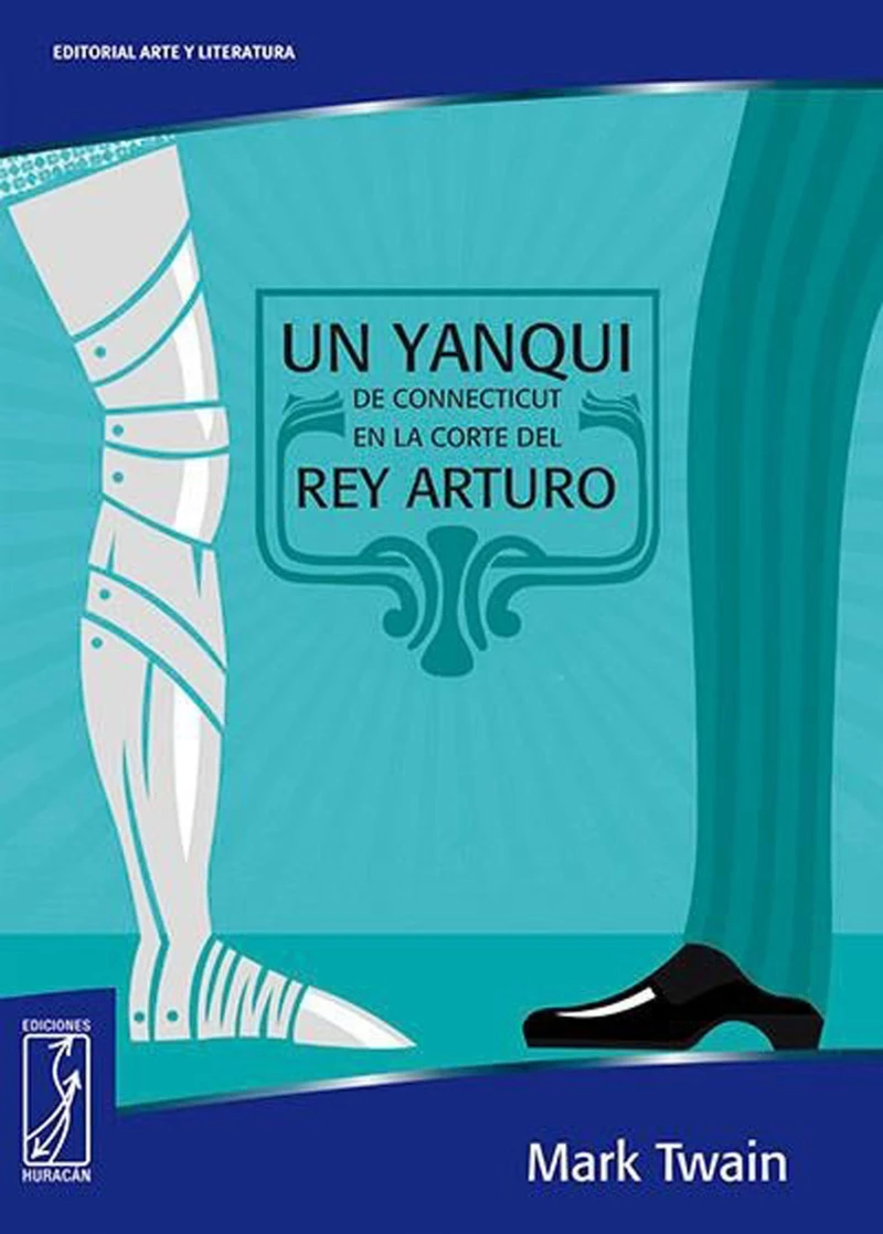 Portada: Un yanqui de Connecticut en la corte del rey Arturo