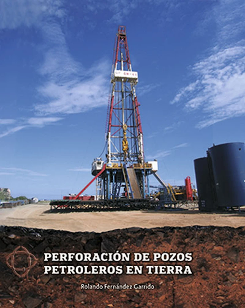 Portada: Perforación de pozos petroleros en tierra