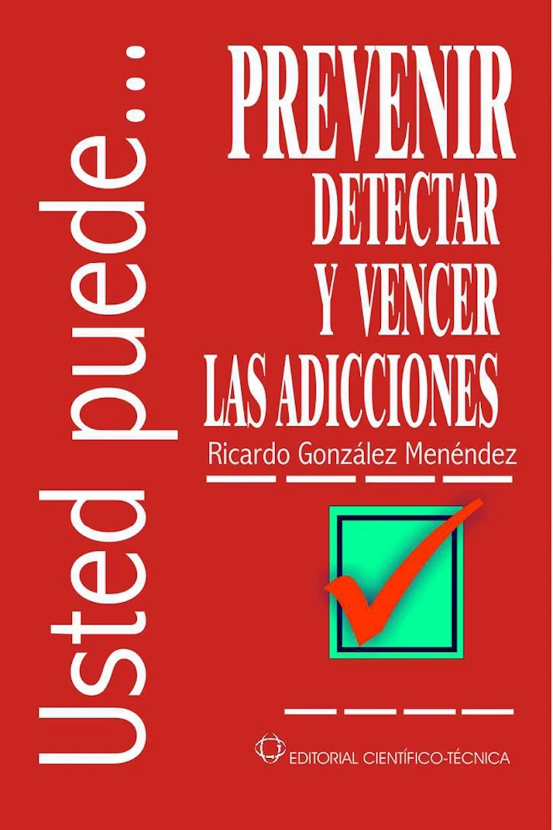 Portada: Prevenir, detectar y vencer las adicciones