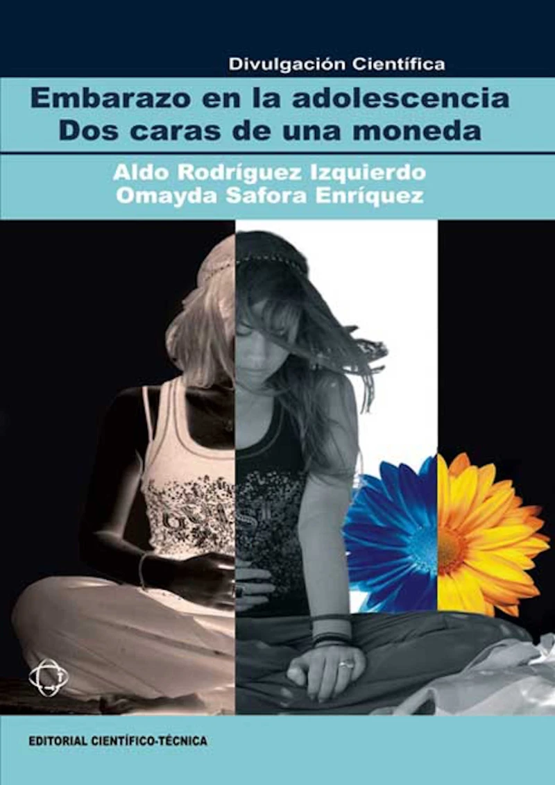Portada: Embarazo en la adolescencia. Dos caras de una moneda