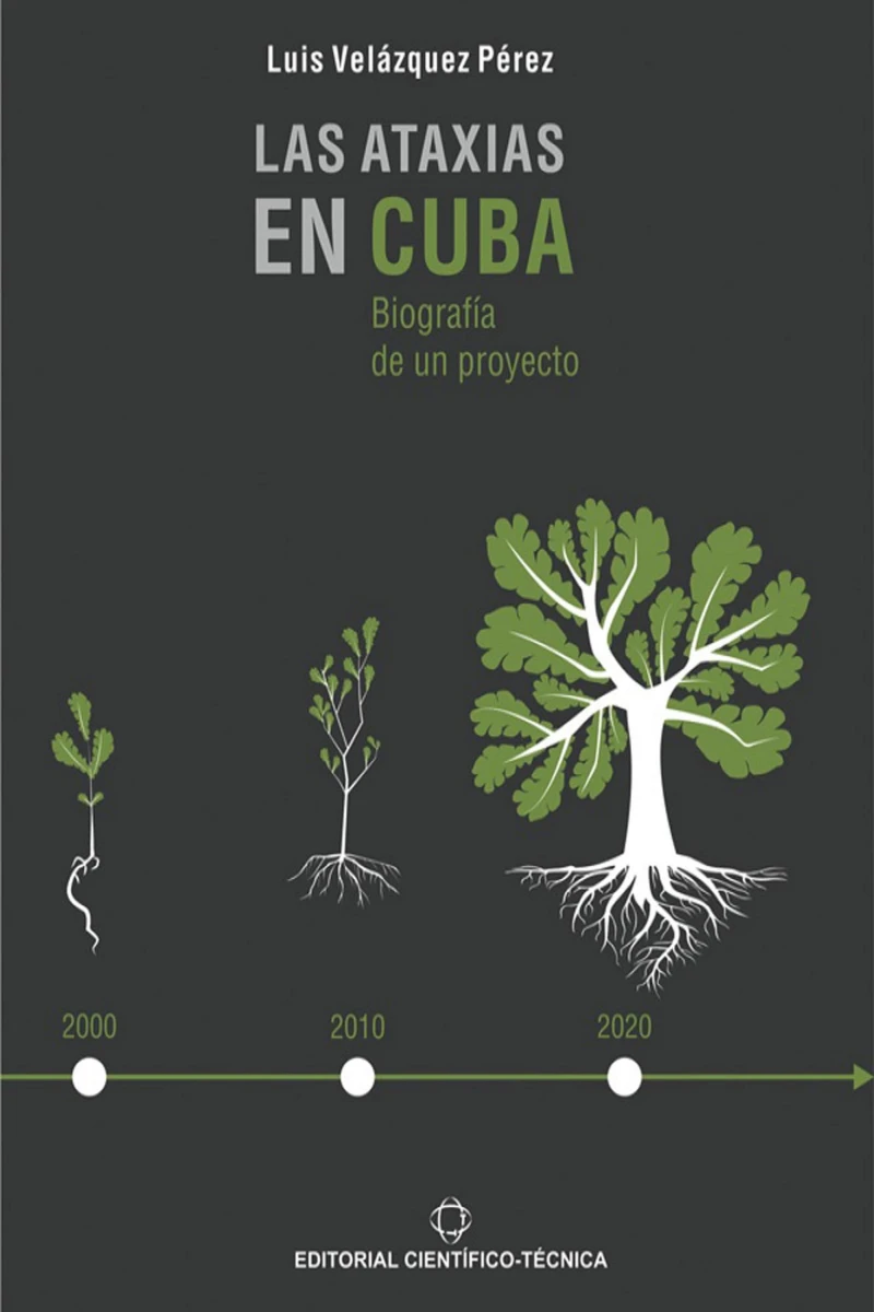 Portada: Las ataxias en Cuba: Biografía de un proyecto