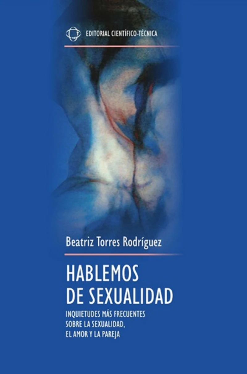 Portada: Hablemos de sexualidad. Inquietudes más frecuentes sobre la sexualidad, el amor y la pareja
